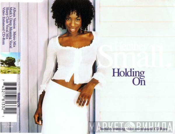  Heather Small  - Holding On