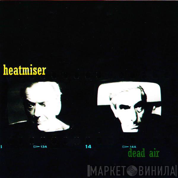  Heatmiser  - Dead Air