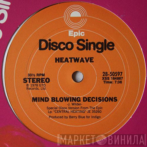  Heatwave  - Mind Blowing Decisions / Ain't No Half Steppin'
