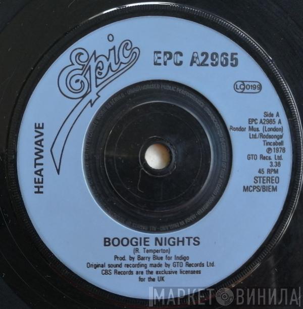 Heatwave - Boogie Nights / Too Hot To Handle