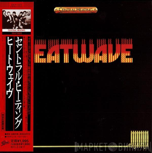  Heatwave  - Central Heating