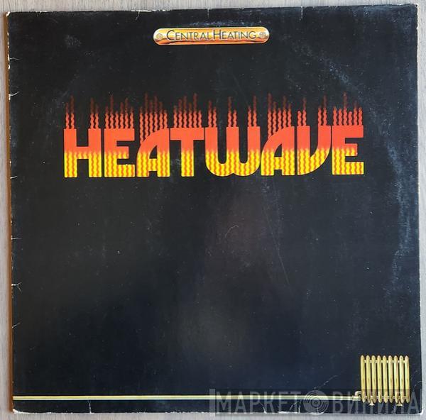  Heatwave  - Central Heating