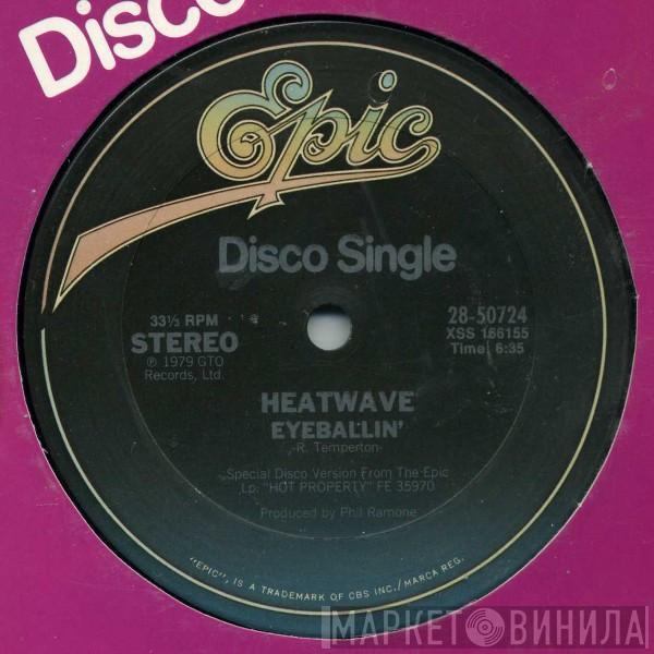 Heatwave - Eyeballin' / Birthday