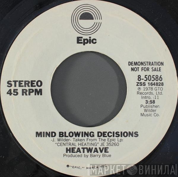  Heatwave  - Mind Blowing Decisions