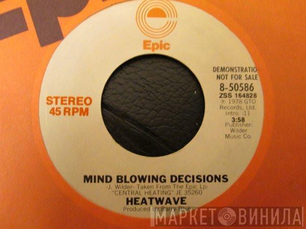  Heatwave  - Mind Blowing Decisions