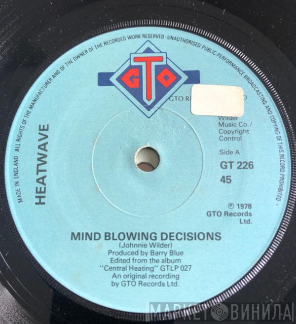  Heatwave  - Mind Blowing Decisions