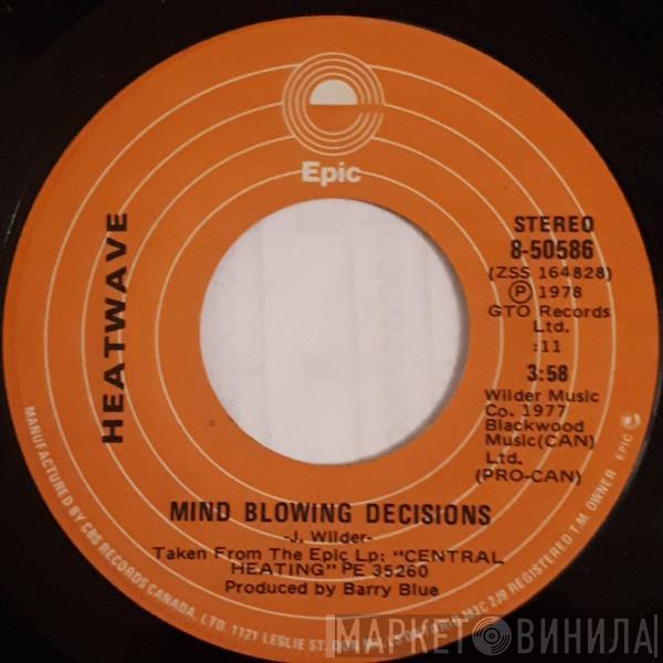  Heatwave  - Mind Blowing Decisions
