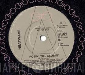 Heatwave - Posin' Til Closin'