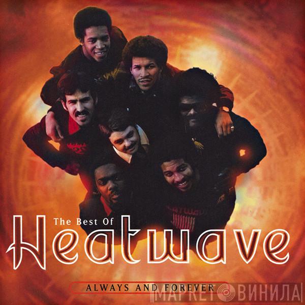  Heatwave  - The Best Of Heatwave: Always And Forever