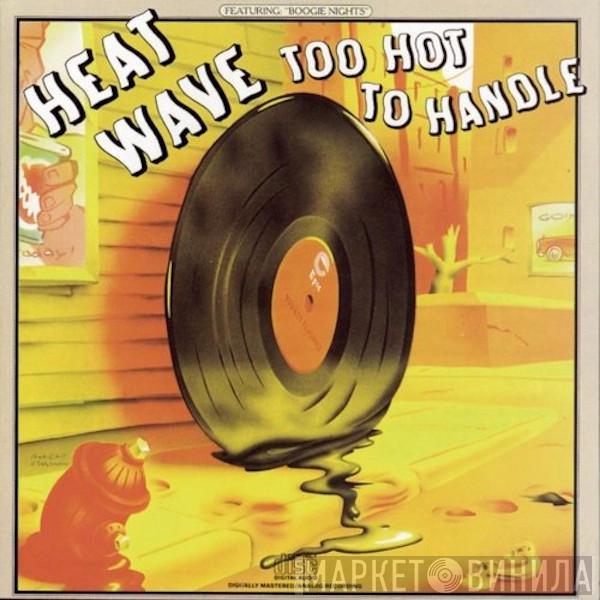  Heatwave  - Too Hot To Handle