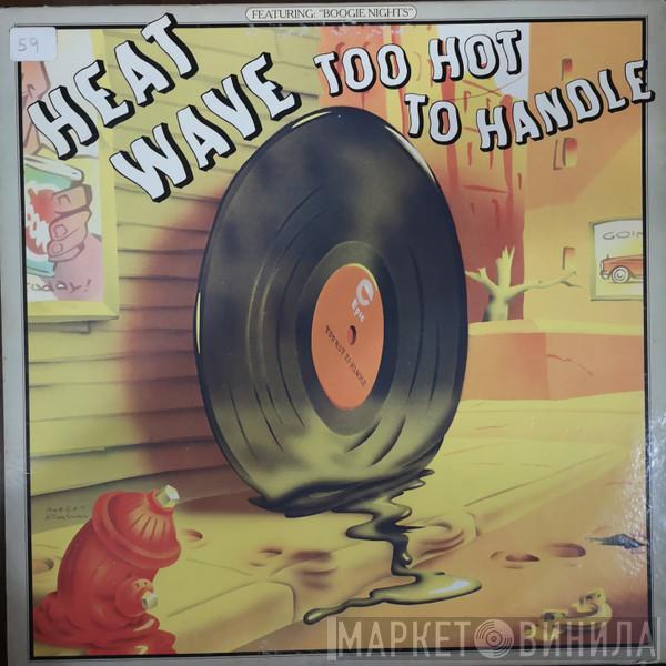  Heatwave  - Too Hot To Handle