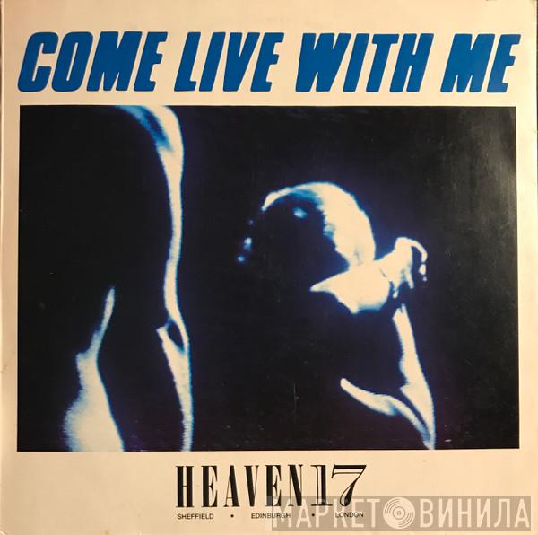 Heaven 17 - Come Live With Me