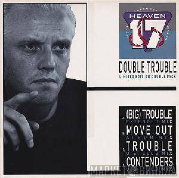  Heaven 17  - Double Trouble