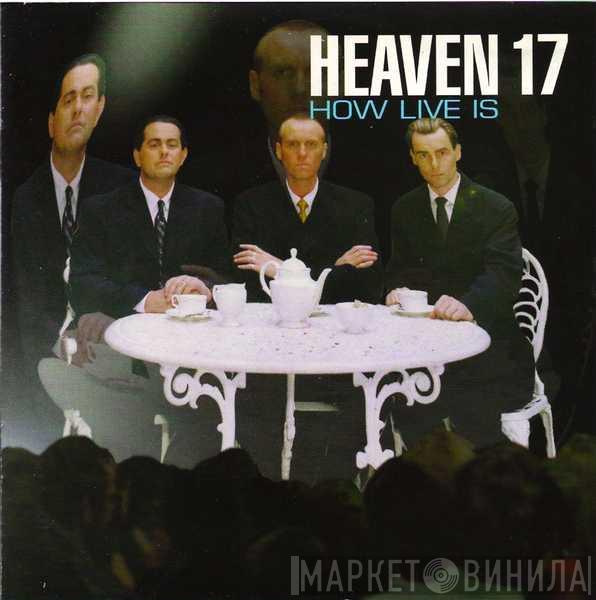 Heaven 17 - How Live Is