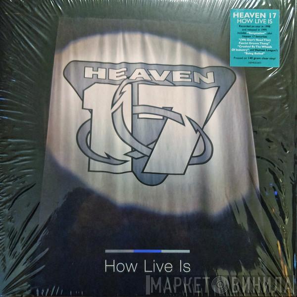 Heaven 17 - How Live Is