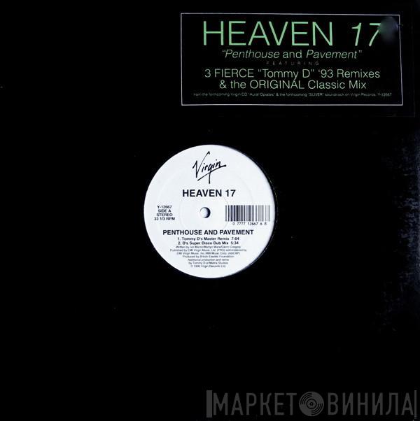  Heaven 17  - Penthouse And Pavement - The Tommy D Remixes