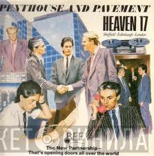  Heaven 17  - Penthouse And Pavement