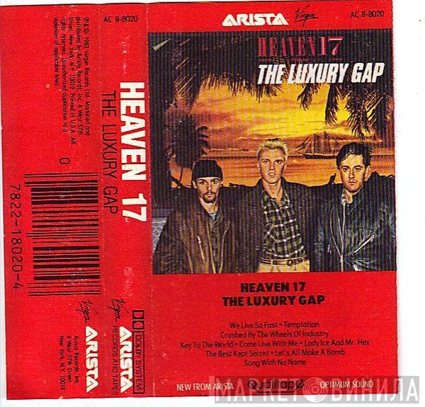  Heaven 17  - The Luxury Gap