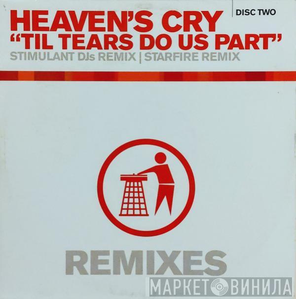 Heaven's Cry - Til Tears Do Us Part