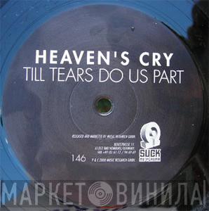  Heaven's Cry  - Till Tears Do Us Part