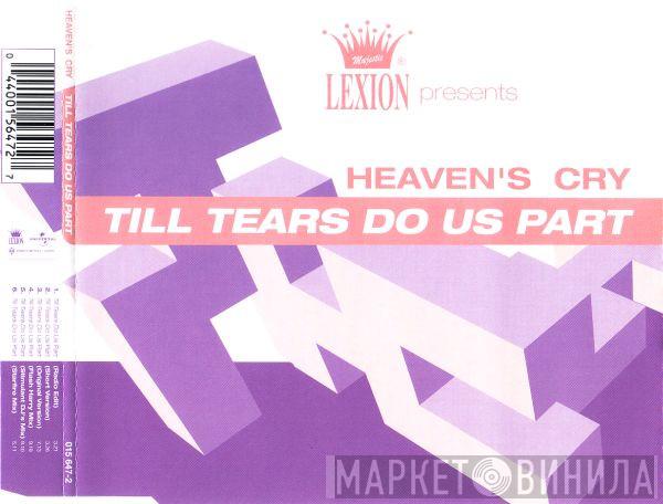  Heaven's Cry  - Till Tears Do Us Part