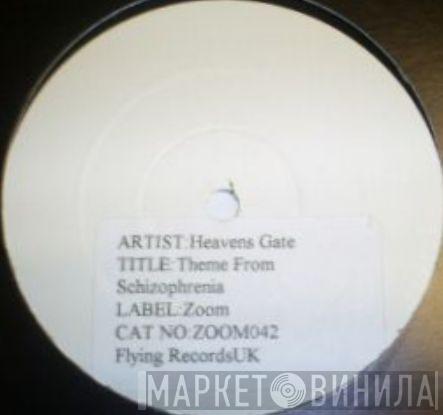 Heaven's Gate  - Theme From Schizophrenia