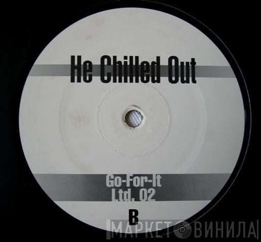 Heaven's Hell - He Chilled Out