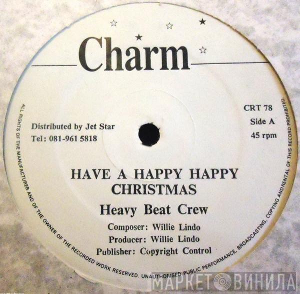 Heavy Beat Crew - Have A Happy Happy Christmas