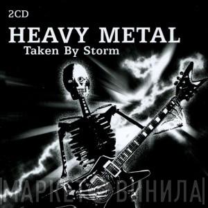  - Heavy Metal - Taken By Storm
