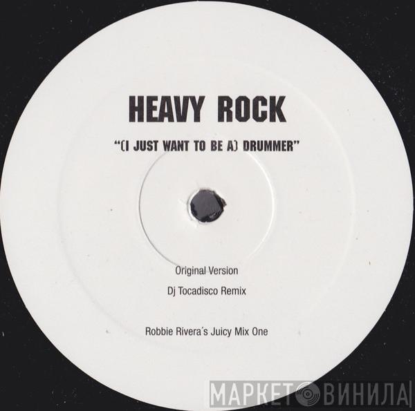  Heavy Rock  - (I Just Want To Be A) Drummer