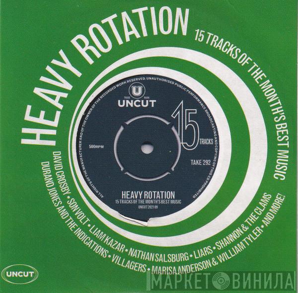 - Heavy Rotation (15 Tracks Of The Month's Best Music)