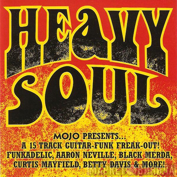  - Heavy Soul