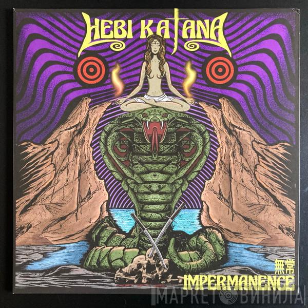 Hebi Katana - Impermanence​-​無常