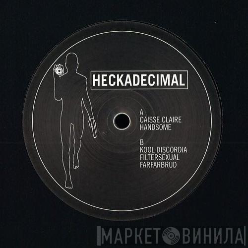Heckadecimal - Kool Discordia