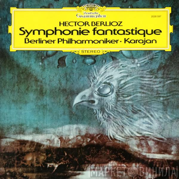 – Hector Berlioz · Berliner Philharmoniker  Herbert von Karajan  - Symphonie Fantastique