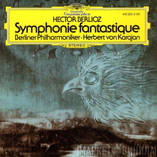 , Hector Berlioz • Berliner Philharmoniker  Herbert von Karajan  - Symphonie Fantastique