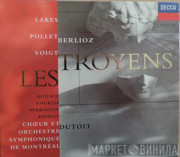 - Hector Berlioz , Gary Lakes , Françoise Pollet , Deborah Voigt , Gino Quilico , Jean-Philippe Courtis , Helène Perraguin , John Mark Ainsley Et Chœurs de L'Orchestre Symphonique de Montréal , L'Orchestre Symphonique De Montreal  Charles Dutoit  - Les Troyens