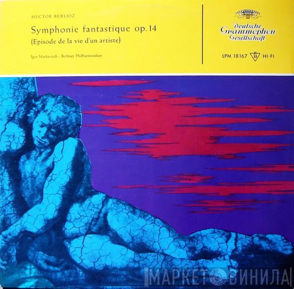 – Hector Berlioz , Igor Markevitch  Berliner Philharmoniker  - Symphonie Fantastique Op. 14