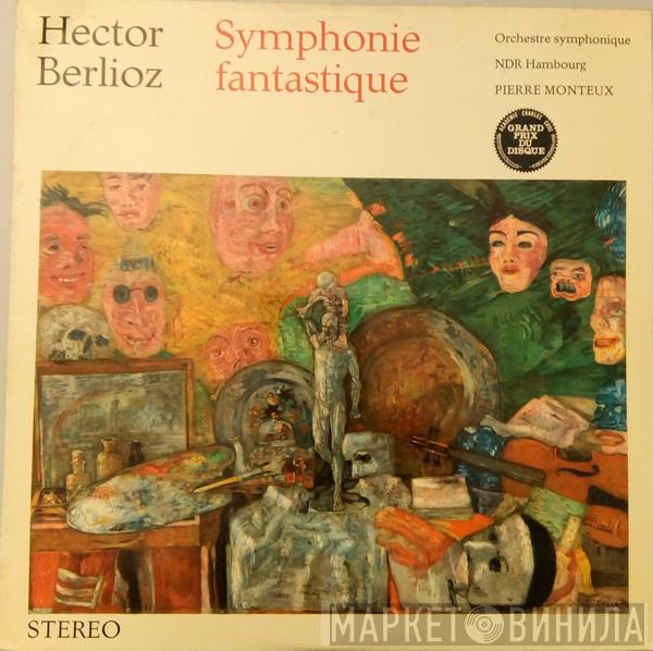 - Hector Berlioz , NDR Sinfonieorchester  Pierre Monteux  - Symphonie Fantastique, Op. 14