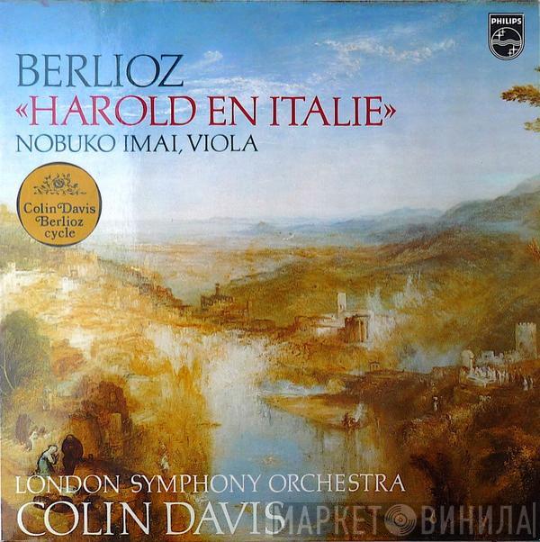 Hector Berlioz, Nobuko Imai, The London Symphony Orchestra, Sir Colin Davis - Harold En Italie
