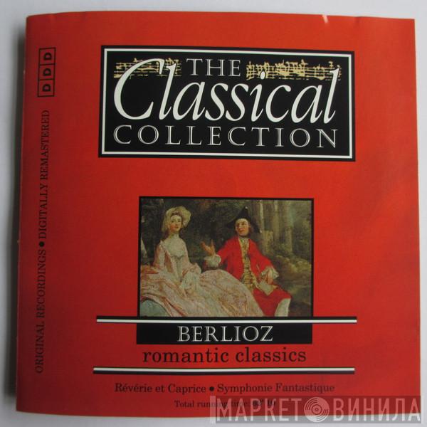 Hector Berlioz - Romantic Classics