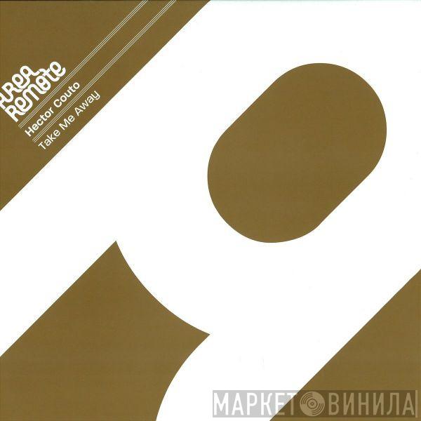 Hector Couto - Take Me Away