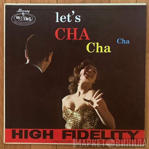 Hector Rivera And His Orchestra - Let's Cha Cha Cha