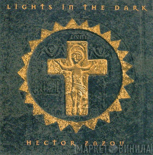  Hector Zazou  - Lights In The Dark (A Journey To The Source Of Sacred Irish Song)
