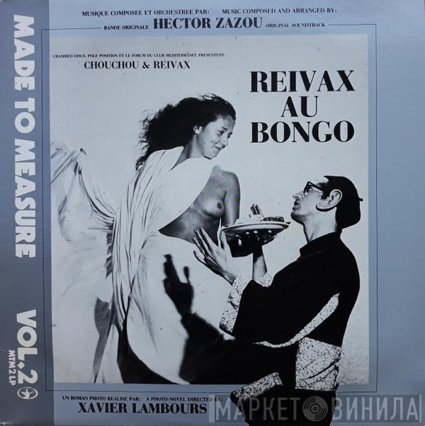 Hector Zazou  - Reivax Au Bongo