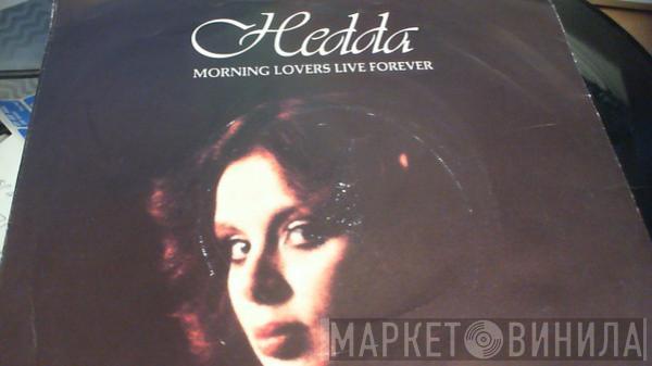 Hedda  - Morning Lovers Live Forever