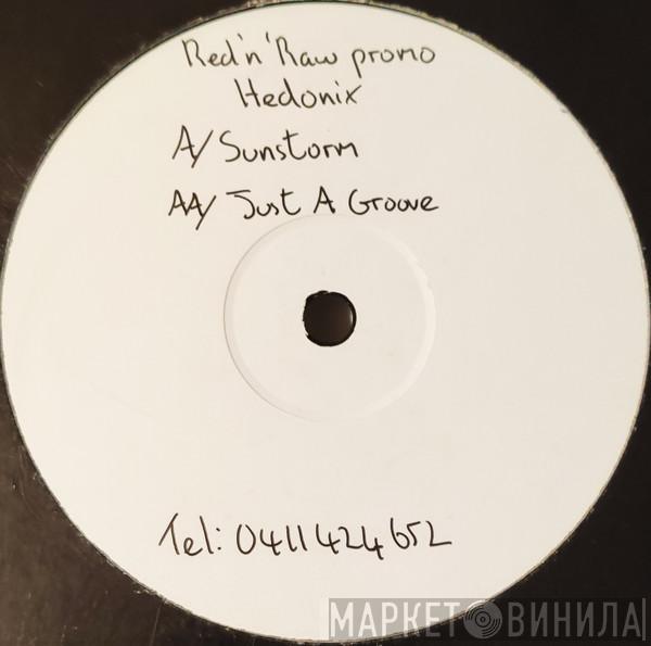 Hedonix - Sunstorm / Just A Groove