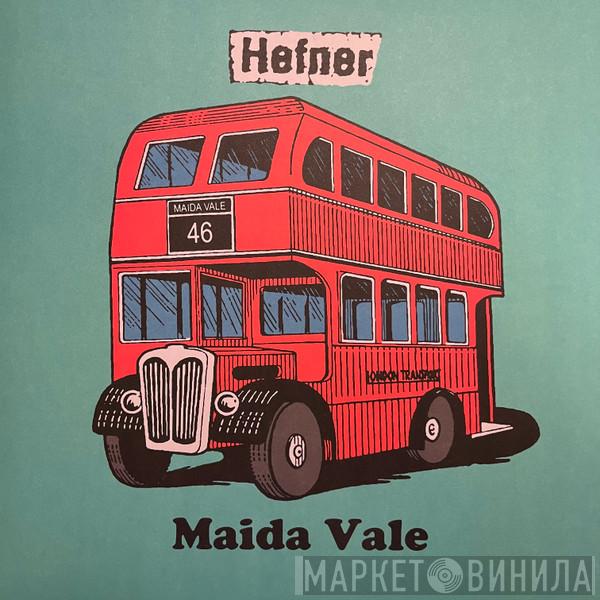 Hefner  - Maida Vale