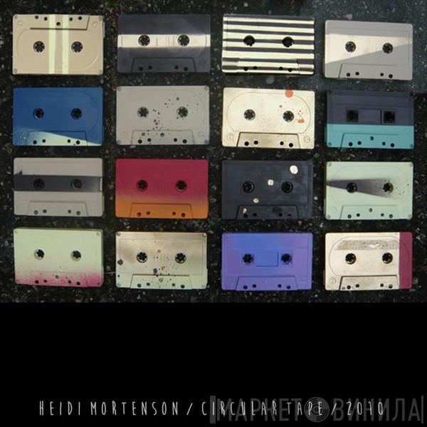  Heidi Mortenson  - Circular Tape