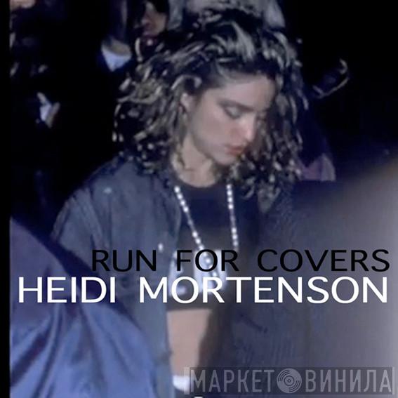  Heidi Mortenson  - Run For Covers (1)